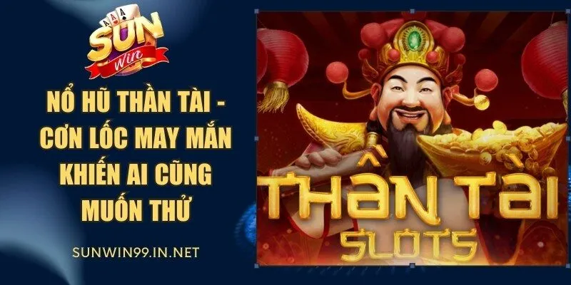 Nổ Hũ Thần Tài